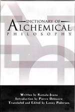 Словарь алхимической философии (Dictionary Of Alchemical Philosophy)